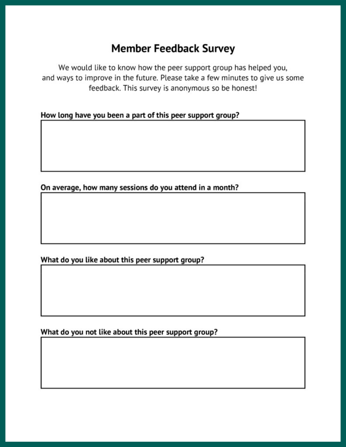 An open-ended survey that asked member to reflect on the experience of peer support and how the group can improve.